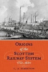 Abbildung von: The Origins of the Scottish Railway System - John Donald Short Run Press