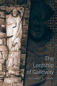 Enlarge image Cover: The Lordship of Galloway - John Donald