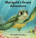 Cover: Marigold's Great Adventure - PAWsitive Choices LLC