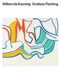 Cover: Willem de Kooning: Endless Painting - Gagosian / Rizzoli