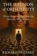 Cover: The Illusion of Objectivity - Richard Sweeney