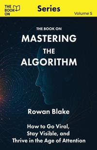 Enlarge image Cover: Mastering the Algorithm - Book on Publishing