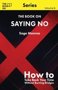 Cover: The Book On Saying No - Book on Publishing