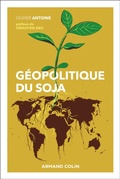 Cover: G&eacute;opolitique du soja - Armand Colin
