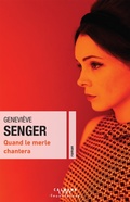 Cover: Quand le merle chantera - Calmann-L&eacute;vy