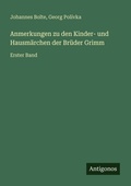 Cover: Anmerkungen zu den Kinder- und Hausm&auml;rchen der Br&uuml;der Grimm - Antigonos Verlag