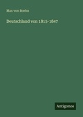 Cover: Deutschland von 1815-1847 - Antigonos Verlag