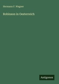 Cover: Robinson in Oesterreich - Antigonos Verlag