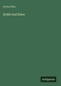 Cover: Kohle und Eisen - Antigonos Verlag