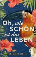Bild: Oh, wie schön ist das Leben - BoD - Books on Demand
