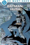 Cover: DC Must-Have: Batman: Hush - DC COMICS bei Panini Comics