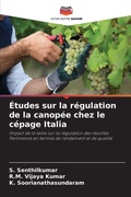 Cover: Etudes sur la regulation de la canopee chez le cepage Italia - Editions Notre Savoir