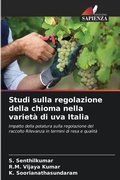 Cover: Studi sulla regolazione della chioma nella varieta di uva Italia - Edizioni Sapienza