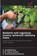 Cover: Badania nad regulacja korony winorosli odmiany Italia - Wydawnictwo Nasza Wiedza