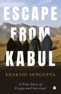 Cover: Escape from Kabul - Harper Non Fiction India