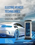 Cover: Electric Vehicle Technologies: Trends, Control, and Charging Solutions - Bentham Science Publishers Singapore Pte. Ltd.