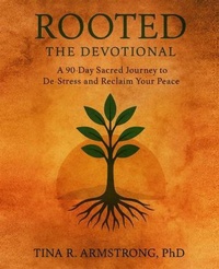 Enlarge image Cover: Rooted The Devotional - Living Connected Psychological, Inc.