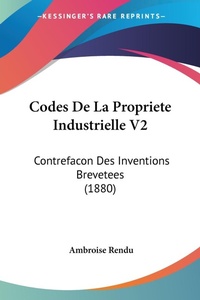 Abbildung von: Codes De La Propriete Industrielle V2 - Kessinger Publishing