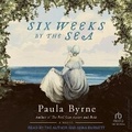 Cover: Six Weeks by the Sea - Tantor