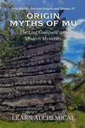 Cover: Origin Myths of Mu - LEARN ALCHEMICAL