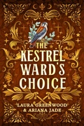 Cover: The Kestrel Ward's Choice (Purple Oak Oasis, #5) - Drowlgon Press