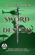Cover: Sword of Destiny - Jo Alexander