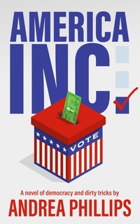 Enlarge image Cover: America, Inc. - Andrea Phillips