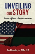Cover: Unveiling Our Story - ALEXANDER PUBLISHING GROUP, LLC