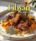 Cover: The Libyan Home Cook - Garden of Grapes