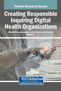 Enlarge image Cover: Creating Responsible Inquiring Digital Health Organizations - IGI Global