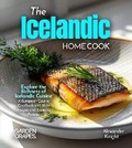 Cover: The Icelandic Home Cook - Garden of Grapes