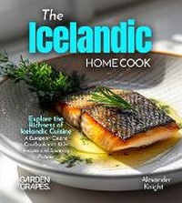 Enlarge image Cover: The Icelandic Home Cook - Garden of Grapes