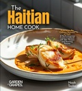 Cover: The Haitian Home Cook - Garden of Grapes