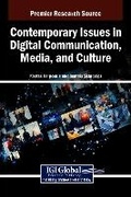 Cover: Contemporary Issues in Digital Communication, Media, and Culture - IGI Global