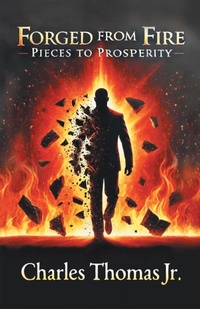 Enlarge image Cover: Forged From Fire - WestBow Press