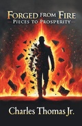 Cover: Forged From Fire - WestBow Press