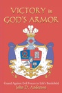 Cover: VICTORY in GOD'S ARMOR - Christian Faith Publishing, Inc.