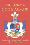 Cover: VICTORY in GOD'S ARMOR - Christian Faith Publishing, Inc.
