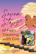 Cover: Seven Steps of Faith Traveling with God - Prominent Books Edge LLC