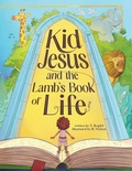 Cover: Kid Jesus and the Lamb's Book of Life - MOMAK Media