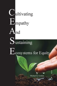 Enlarge image Cover: C.E.A.S.E. for Equity - Team US Empowerment Solutions, LLC