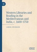 Cover: Western Libraries and Reading in the Mediterranean and India, c. 1600-1750 - Palgrave Macmillan