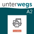 Cover: Unterwegs - Deutsch f&uuml;r Alltag, Uni und Beruf - Allgemeine Ausgabe - A2: Gesamtband - Cornelsen Verlag