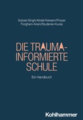 Cover: Die Trauma-informierte Schule - Kohlhammer
