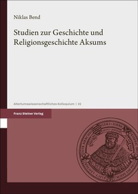 Abbildung von: Studien zur Geschichte und Religionsgeschichte Aksums - Franz Steiner Verlag