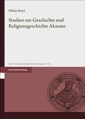 Cover: Studien zur Geschichte und Religionsgeschichte Aksums - Franz Steiner Verlag