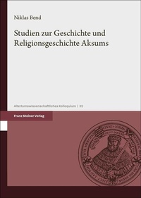 Abbildung von: Studien zur Geschichte und Religionsgeschichte Aksums - Franz Steiner Verlag