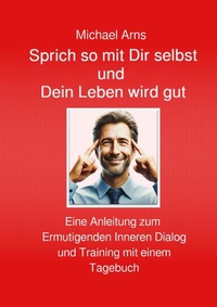 Enlarge image Cover: Sprich so mit Dir selbst - epubli