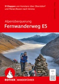 Cover: Alpen&uuml;berquerung Fernwanderweg E5, Rother Wanderf&uuml;hrer - Rother Bergverlag