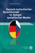 Cover: Deutsch-tschechischer Sprachkontakt im Spiegel syntaktischer Muster - Universit&auml;tsverlag Winter